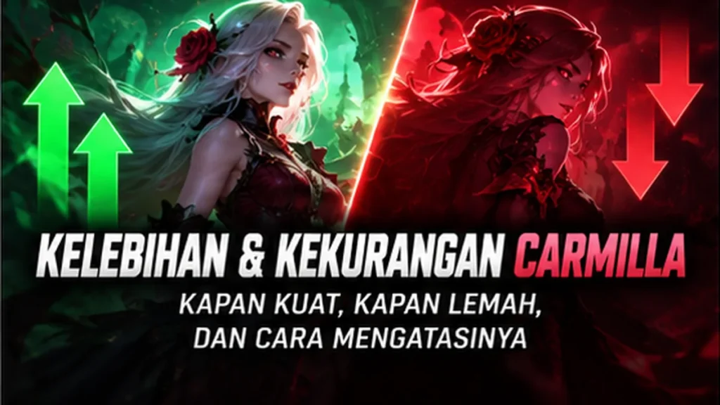 Ilustrasi panduan kelebihan kekurangan Carmilla Mobile Legends 2026